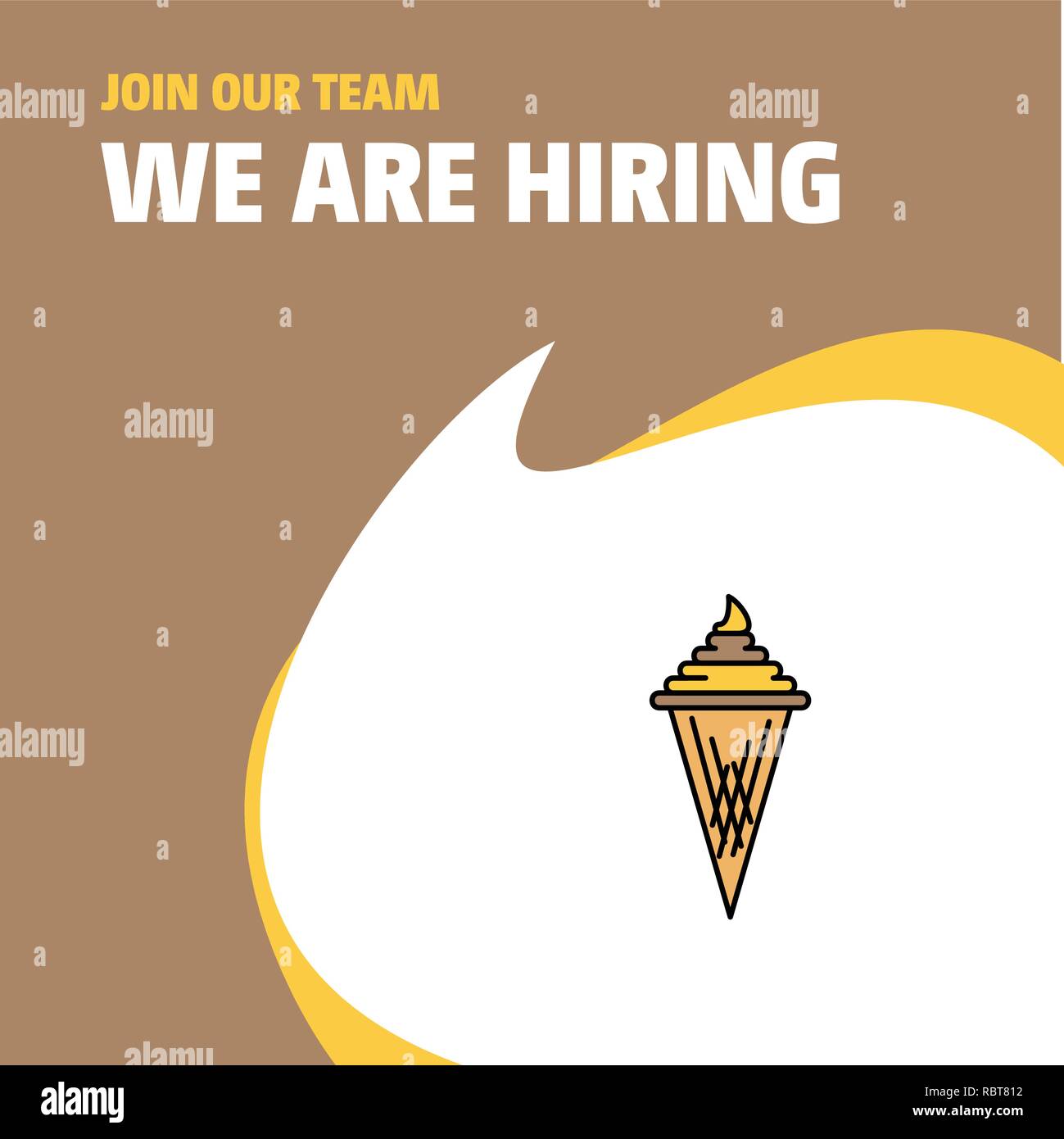 Join Our Team. Busienss Company Ice cream We Are Hiring Poster Callout Design. Vector background