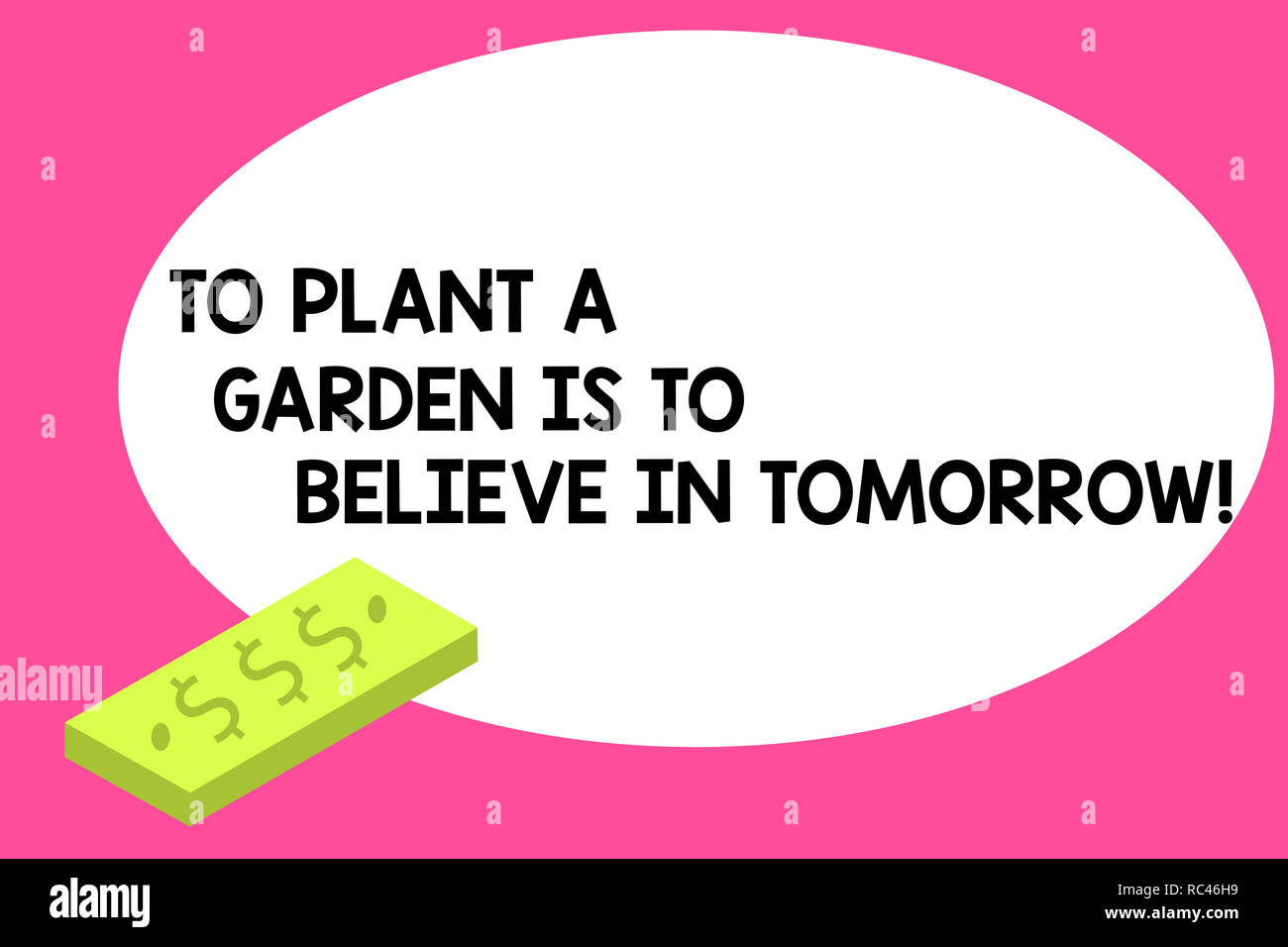 Writing Note Showing To Plant A Garden Is To Believe In Tomorrow