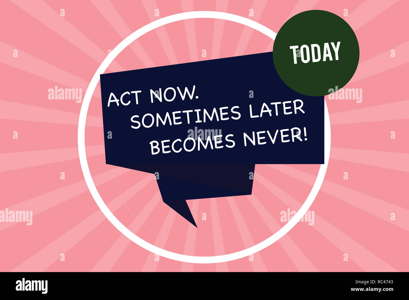 Handwriting Text Writing Act Now Sometimes Later Becomes Never Concept Meaning Do Things Right Away Seize The Moment Sheet Of Pad Paper With Lines An Stock Photo Alamy