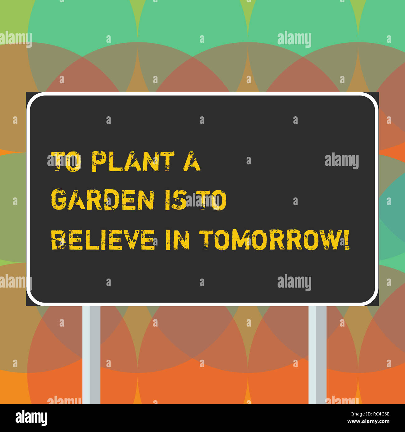 Word Writing Text To Plant A Garden Is To Believe In Tomorrow