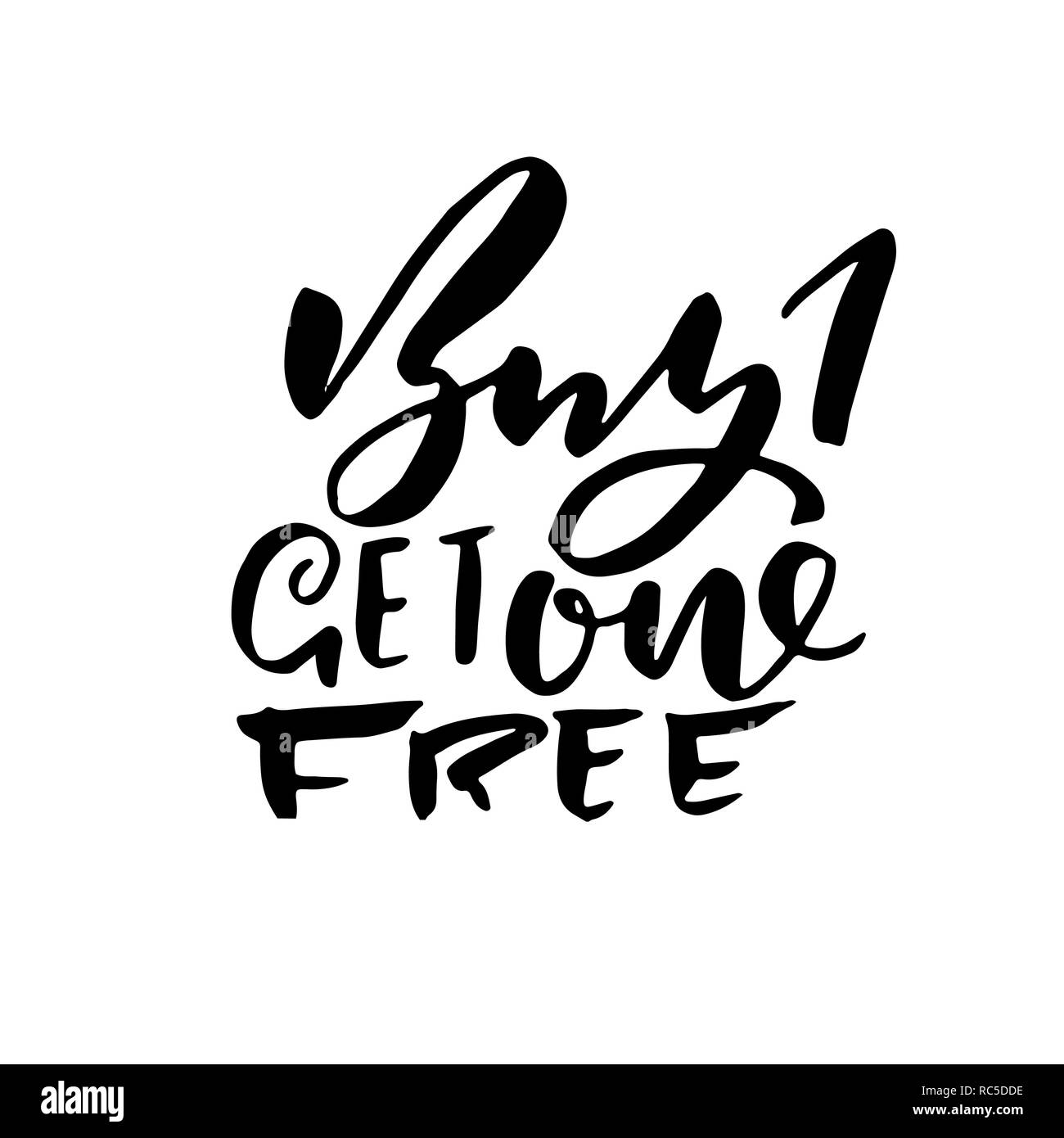 Buy one get one free. Handdrawn brush lettering. Modern typography banner. Hand drawn vector illustration Stock Vector