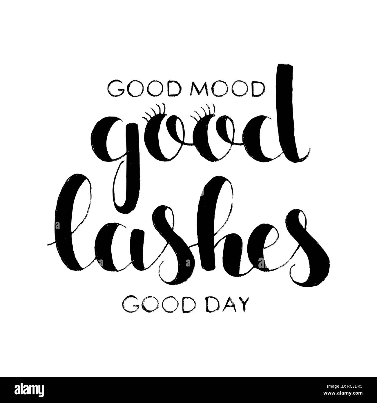 Good Lashes, Good Mood, Good Day hand lettering. Modern vector hand drawn calligraphy isolated on white background for your design Stock Vector