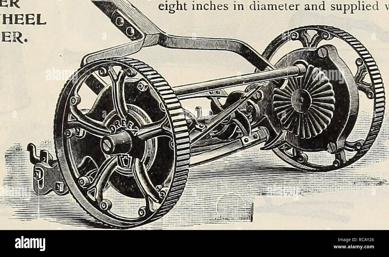. Dreer's garden book : 1906. Seeds Catalogs; Nursery stock Catalogs; Gardening Equipment and supplies Catalogs; Flowers Seeds Catalogs; Vegetables Seeds Catalogs; Fruit Seeds Catalogs. THE ^ DREER HIQH=WHEEL nOWER.. Prices of the &quot;Dreer&quot; High-Wheel Hower. 15-inch cut, 4 blades, $8 50; 5 blades $9 50 17 &quot; 4 &quot; 9 50; 5 &quot; 10 50 19 &quot; 4 &quot; 10 50; 5 &quot; 11 50 21 &quot; 4 &quot; 11 50; 5 &quot; 12 50 Prices of the &quot;Dreer&quot; Low-Wheel Mower. 12-inch $6 00 16-inch '.$7 50 14 &quot; 7 00 18 &quot; 8 50 Grass Catchers for the &quot; Dreer &quot; Mowers. 12-in. Stock Photo