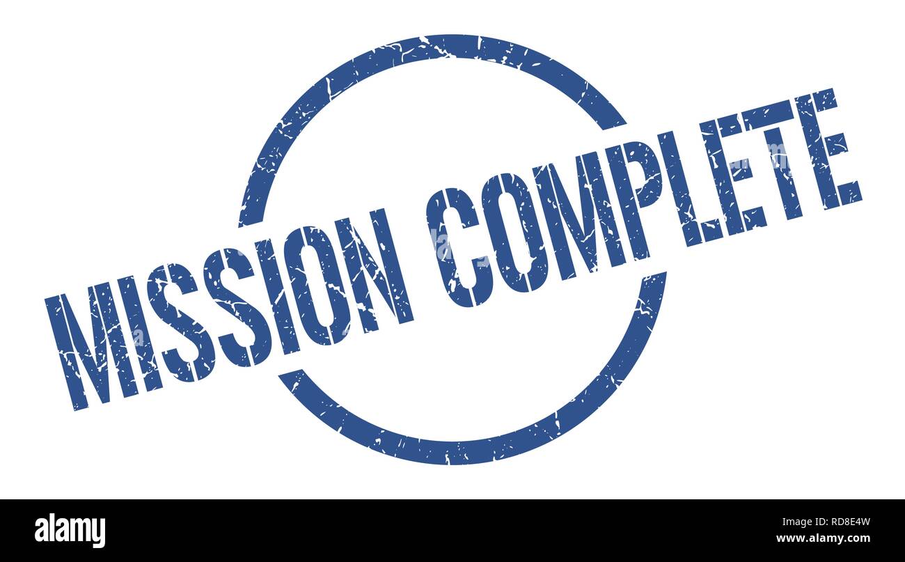 mission complete blue round stamp Stock Vector Image & Art - Alamy
