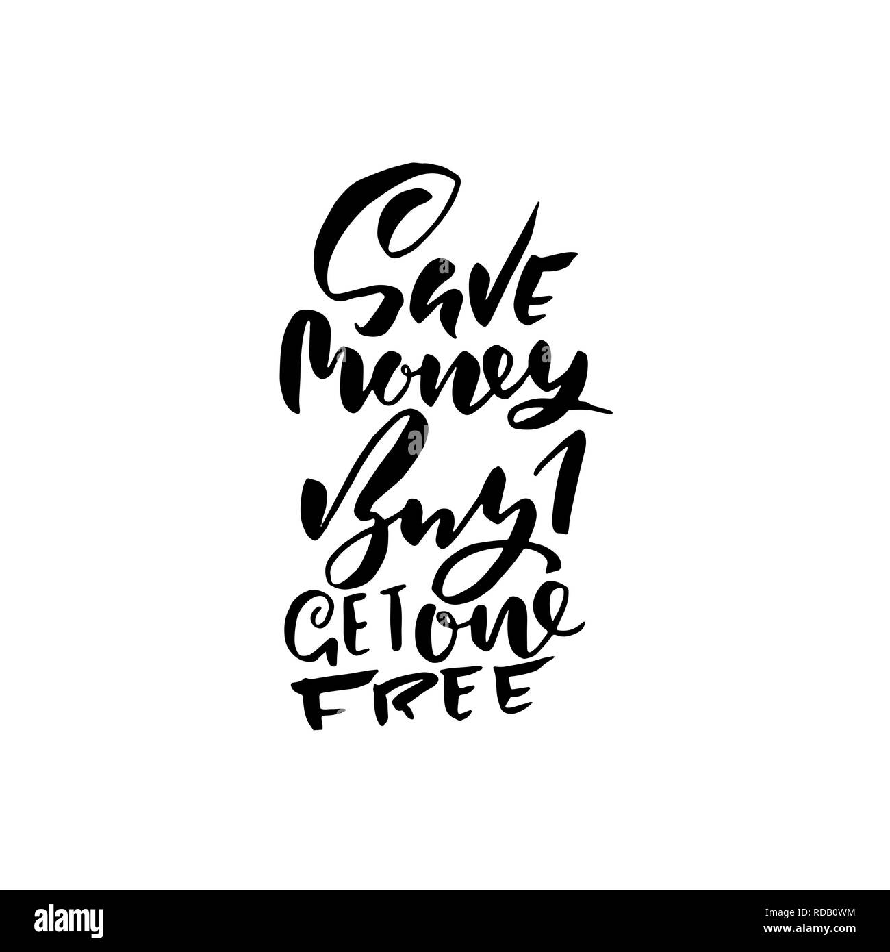 Buy one get one free. Handdrawn brush lettering. Modern typography banner. Hand drawn vector illustration Stock Vector