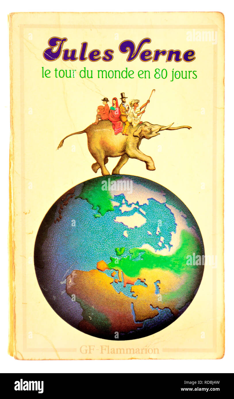 Le Tour du Monde en 80 Jours (Jules Verne: 1873) Around the World in Eighty Days - French edition Stock Photo