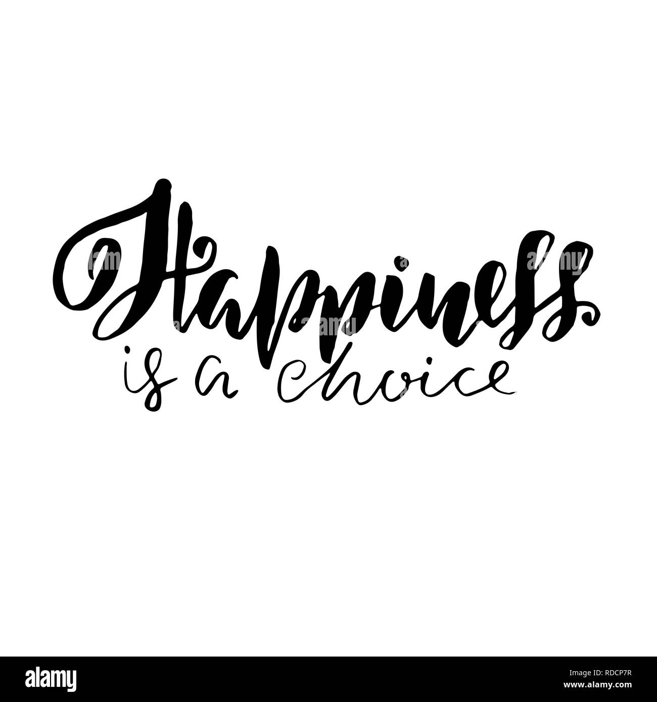 Happiness is a choice. Hand drawn brush lettering. Modern calligraphy. Ink vector illustration. Stock Vector