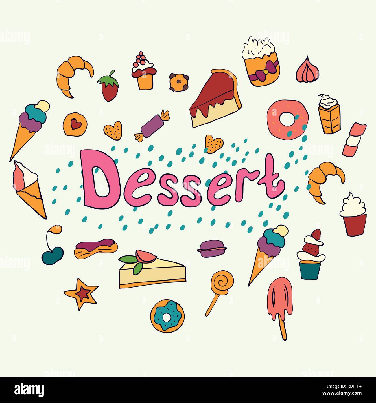 Hand drawn lettering poster with desserts and sweets. Desserts. Vector illustration. Vector concept for dessert menu of the restaurant Stock Vector