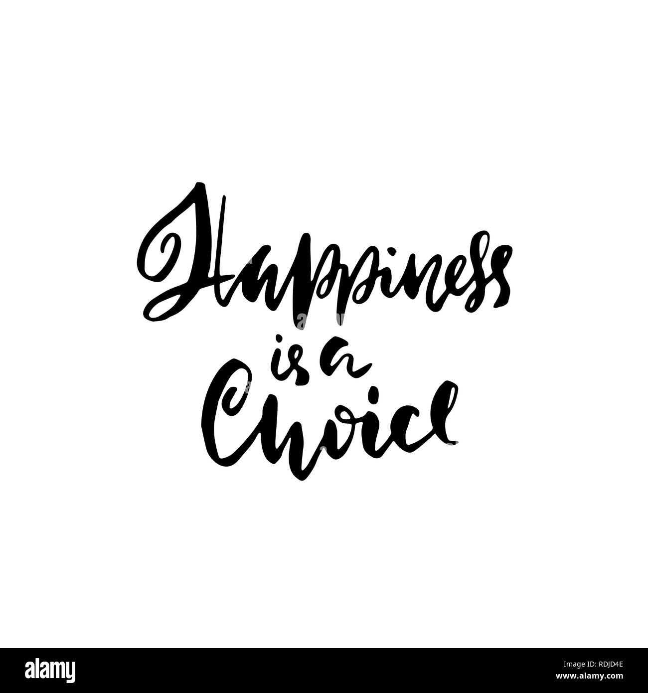 Happiness is a choice. Hand drawn brush lettering. Modern calligraphy. Ink vector illustration. Stock Vector