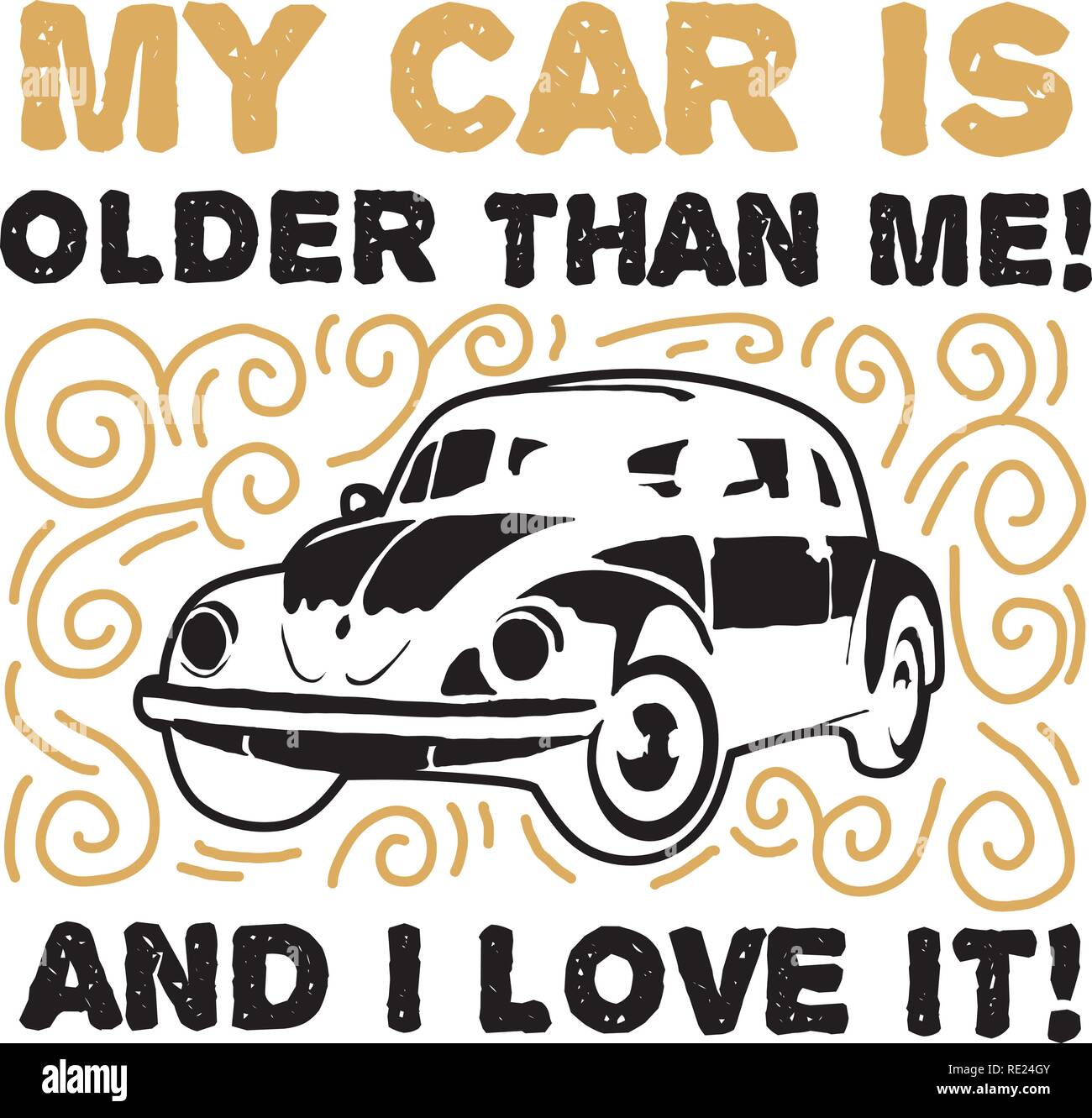 My Car is older than me Stock Vector