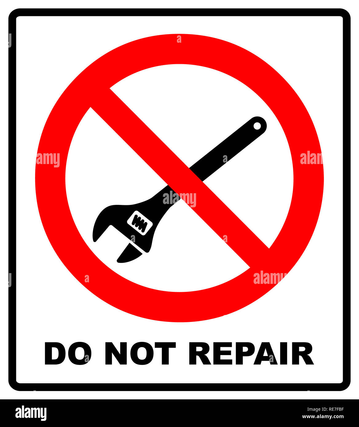 Do not repair sign with wrench. Prohibition symbol. illustration