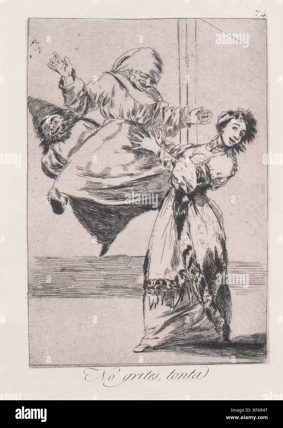 The Caprices, plate 74. 'Don't scream, stupid (No grites, tonta)', 1799, Etching, burnished aquatint and burin on laid paper, 21,8 x 15,2 cm. Author: GOYA, FRANCISCO DE. Location: BIBLIOTECA NACIONAL-COLECCION. MADRID. SPAIN. Stock Photo