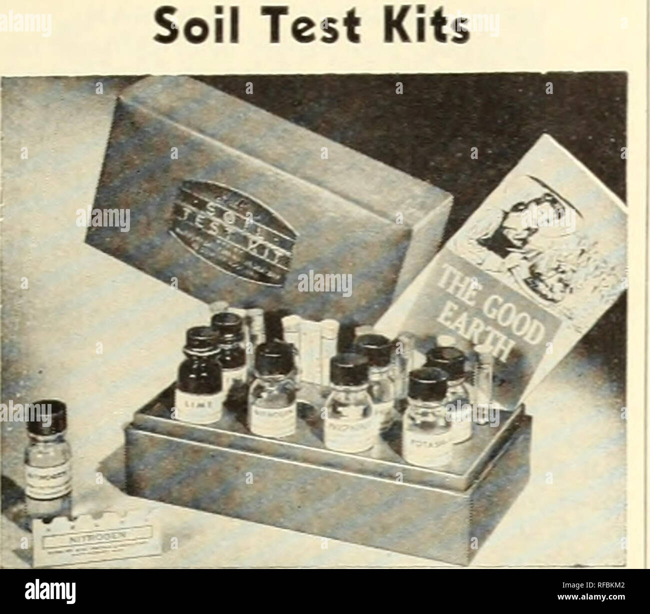 . Catalog 1946 : magnolia seeds are good seeds.. Seeds Catalogs; Vegetables Catalogs; Plants Catalogs; Flowers Catalogs; Gardening Equipment and supplies Catalogs. SOIL IMPROVERS - PLANT FOODS Soil Test Kits. THE GOOD EARTH—or is it? Simple Soil Test Kits, for Nitrogen, Phos- phorus, Potash and Acidity with which everyone can make tests of soil and de- termine from them the fertility of any given plot of ground, then supply the deficiencies in proper proportions. Individual Tests Model in Kit Price Home Gardener 20 S 2.00 New Jr. Model 50 4.75 Professional Model 200 22.50 Horticultural 125 9.7 Stock Photo