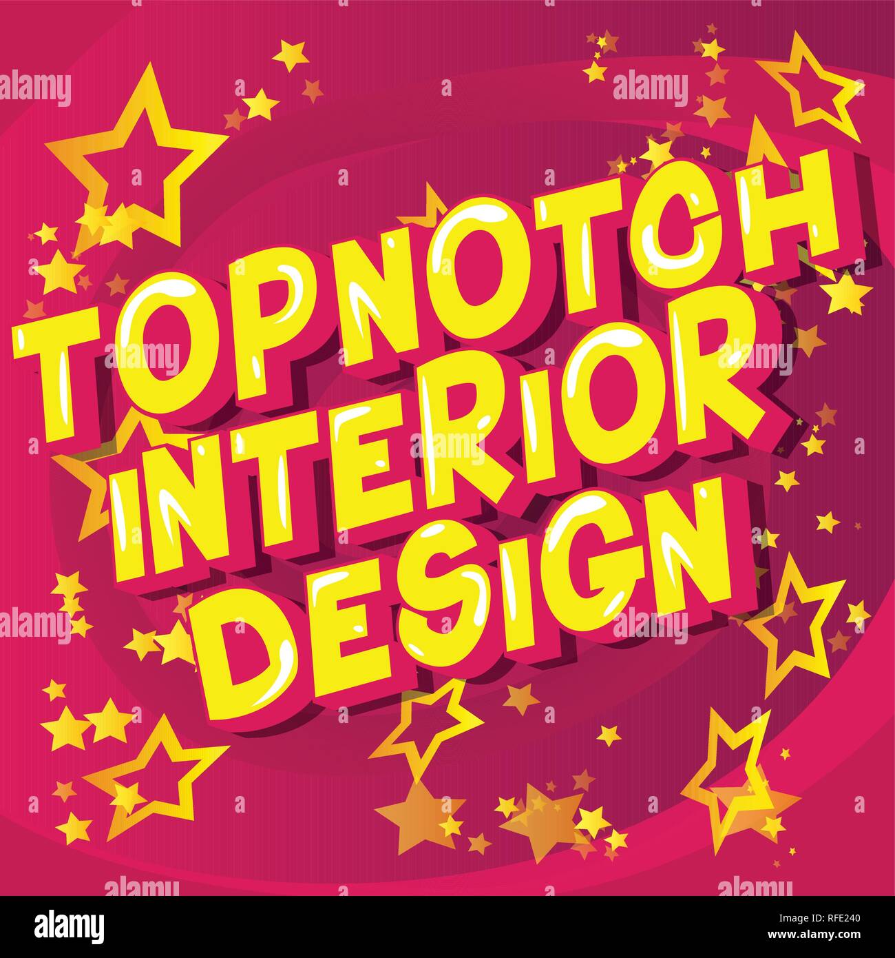 Topnotch Interior Design Vector illustrated comic book style phrase