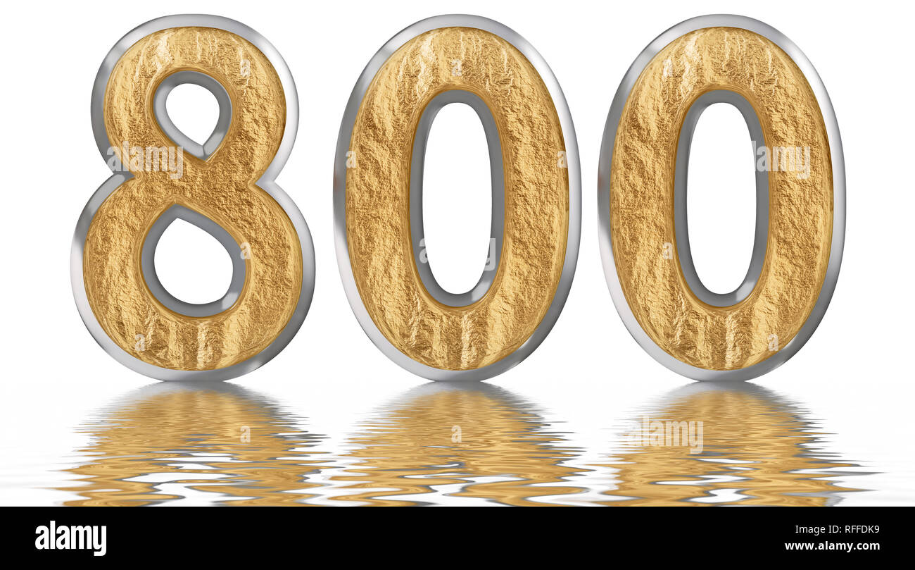 Numeral 800, eight hundred, reflected on the water surface, isolated on ...
