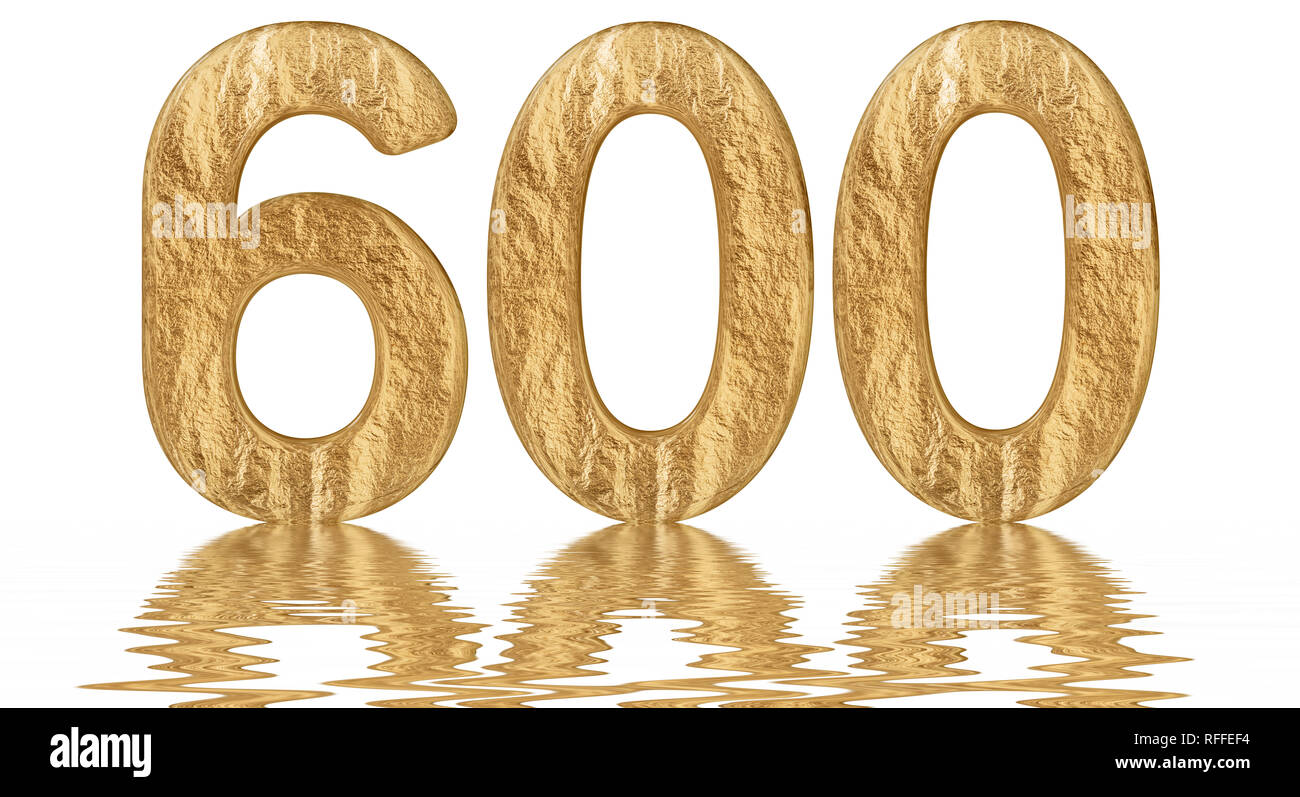 Numeral 600 six hundred reflected on the water surface isolated on