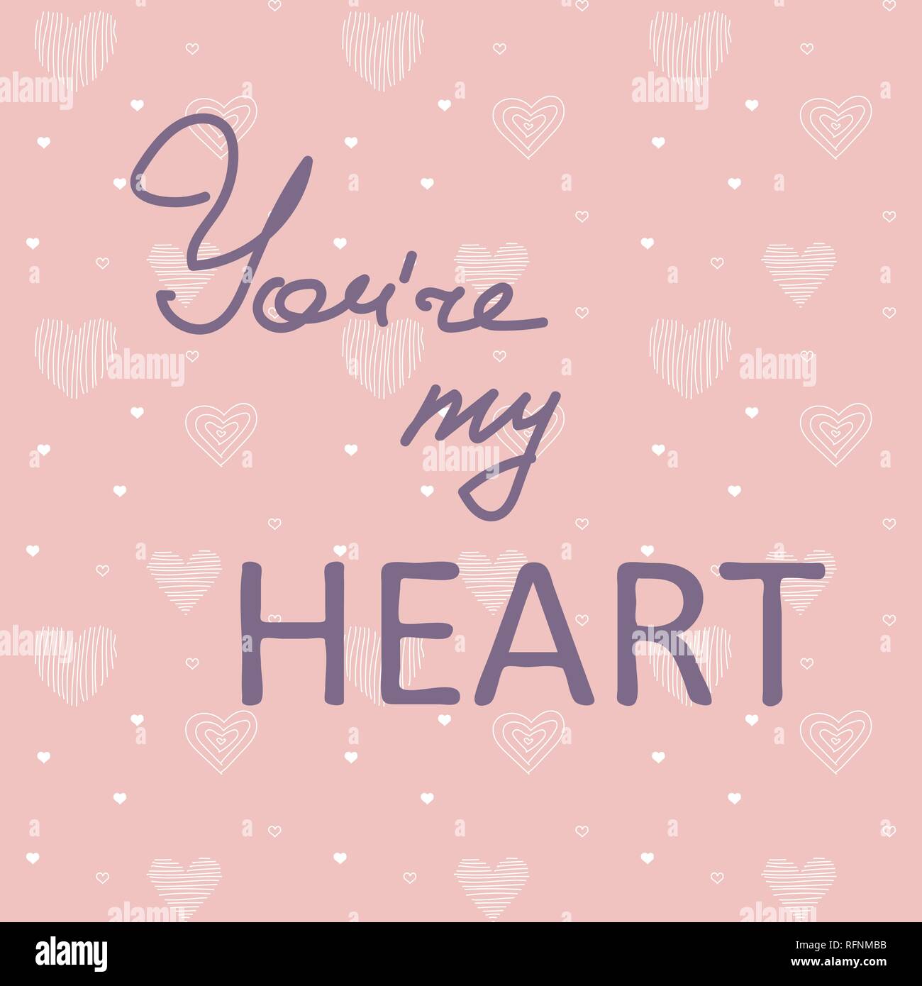 Title 'You're my heart' on seamless background with hearts, vector