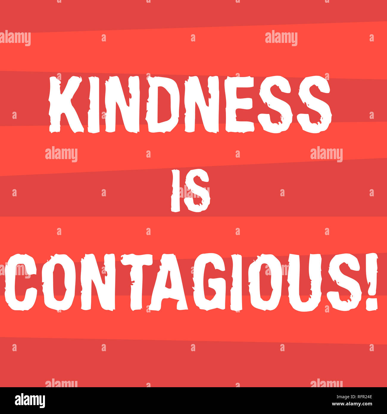 Handwriting Text Writing Kindness Is Contagious Concept Meaning It Ignites The Desire To Reciprocate And Pass It On Halftone Stripe Photo Horizontal Stock Photo Alamy