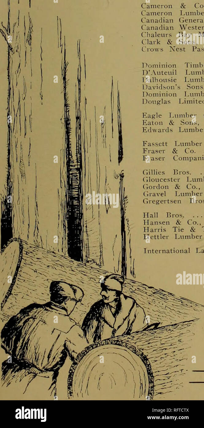 . Canadian forest industries July-December 1923. Lumbering; Forests and forestry; Forest products; Wood-pulp industry; Wood-using industries. Abbotsford Lumber, Mining &amp; Devel- opment Co ' 34 Acme Timber Co o2 Anderson Lumber Co., C. G 20 Apex Lumber Co 37 Associated Mills Limited 25 Associated Timber Exporters of B. C. . 32 Atlantic Lumber Co 17 Auger &amp; Son Limited 26 Austin &amp; Nicholson Limited 15 Bartram, J. C 46 Hathurst Lumber Co   6 Beauchemin, P 52b Beck Mfg. Co., C 2S liennett Lumber Co 14 Brewer Lumber Co 52c Bridgewater Lumber Co. 4;&gt; Bromley &amp; Sons, Wm. H 01 Bury & Stock Photo