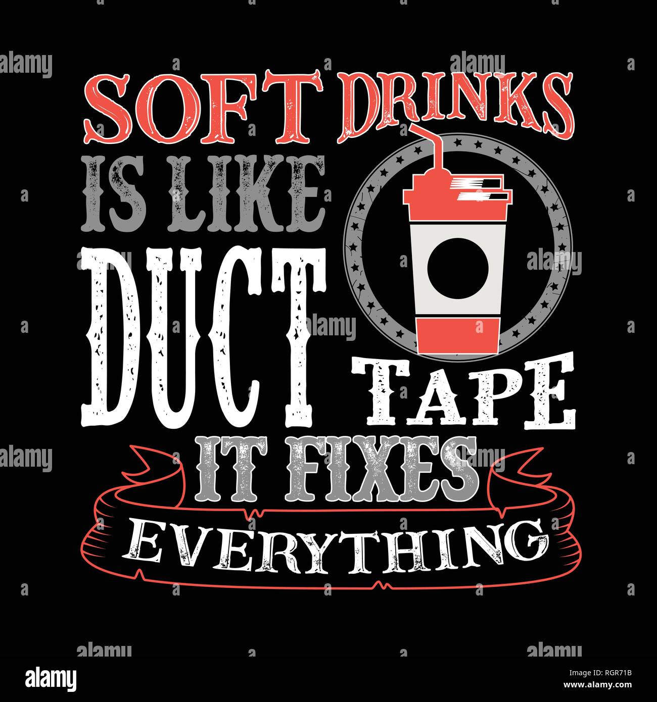 Soft drinks Is like duct tape it fixes everything. Funny food Quote