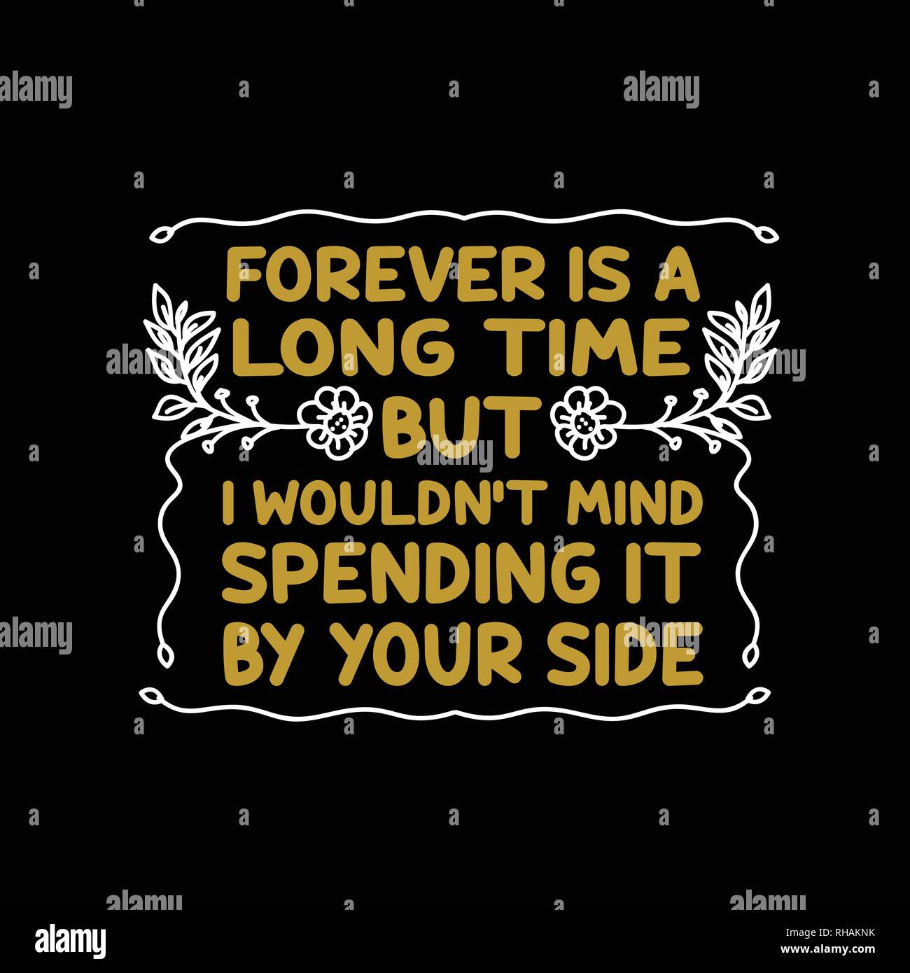 Forever Is A Long Time Quote / Forever Is A Very Long Time Especially