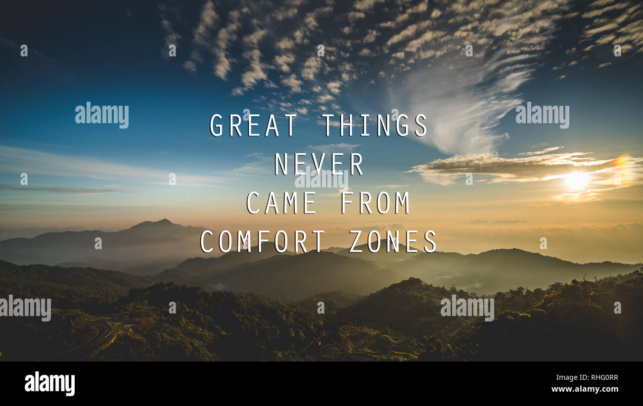 Motivational and inspirational quote - Great things never came from comfort zones. Stock Photo