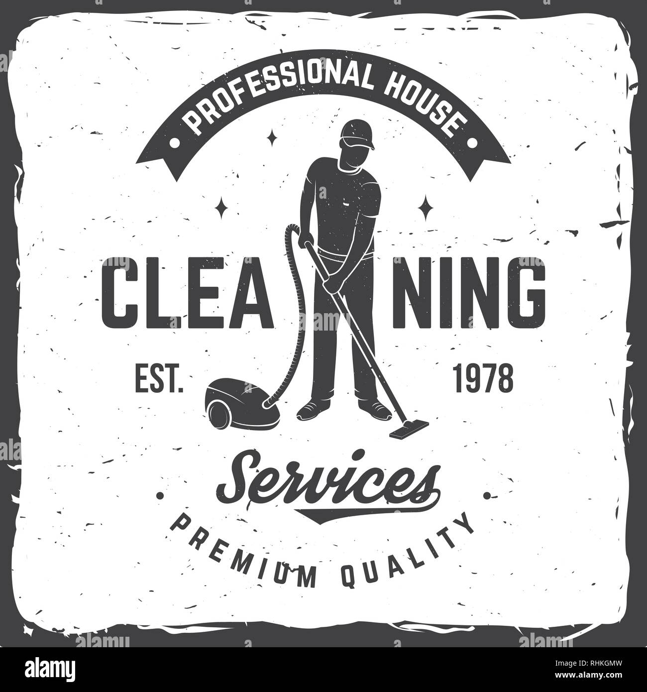 Cleaning company badge, emblem. Vector illustration. Concept for shirt, print, stamp or tee. Vintage typography design with man and Vacuum Cleaner. Cleaning service sign for company related business Stock Vector