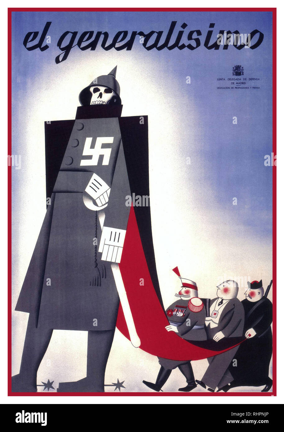 GENERAL FRANCO 'El Generalísimo' Spanish Civil War vintage poster from the socialist trade-union, U.G.T., showing a caricature of a Nazi Germany foreign-supported skeleton Franco followed by a general, a capitalist and a priest, 1937 Stock Photo