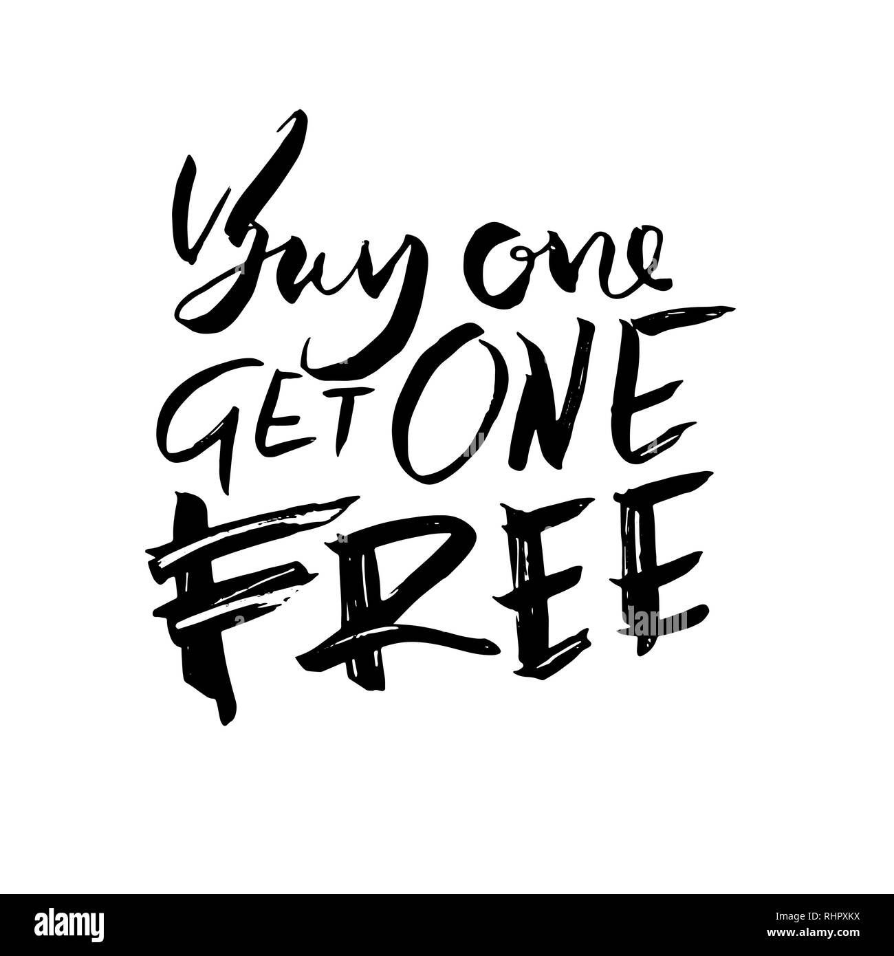 Buy one get one free. Handdrawn brush lettering. Modern typography banner. Hand drawn vector illustration. Stock Vector