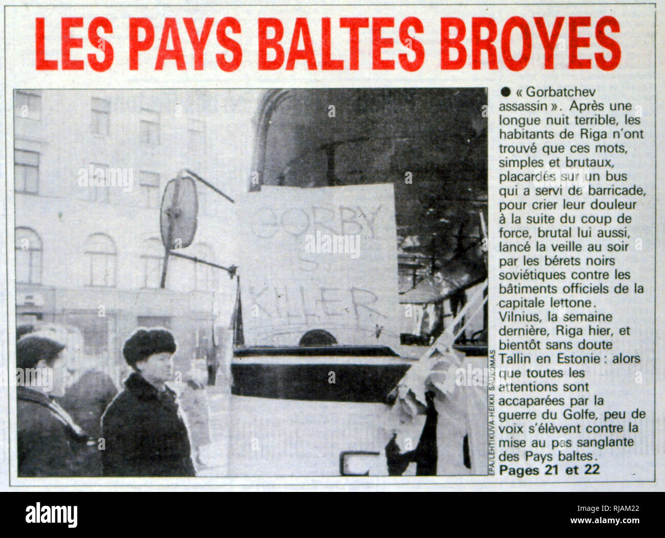 French newspaper article critical of the measures taken by Soviet leader Gorbachev to crush protest in Riga 1991. The January Events (Lithuanian: Sausio ivykiai) took place in Lithuania between 11 and 13 January 1991 in the aftermath of the Act of the Re-Establishment of the State of Lithuania. As a result of Soviet military actions, 14 civilians were killed and 702 were injured Stock Photo