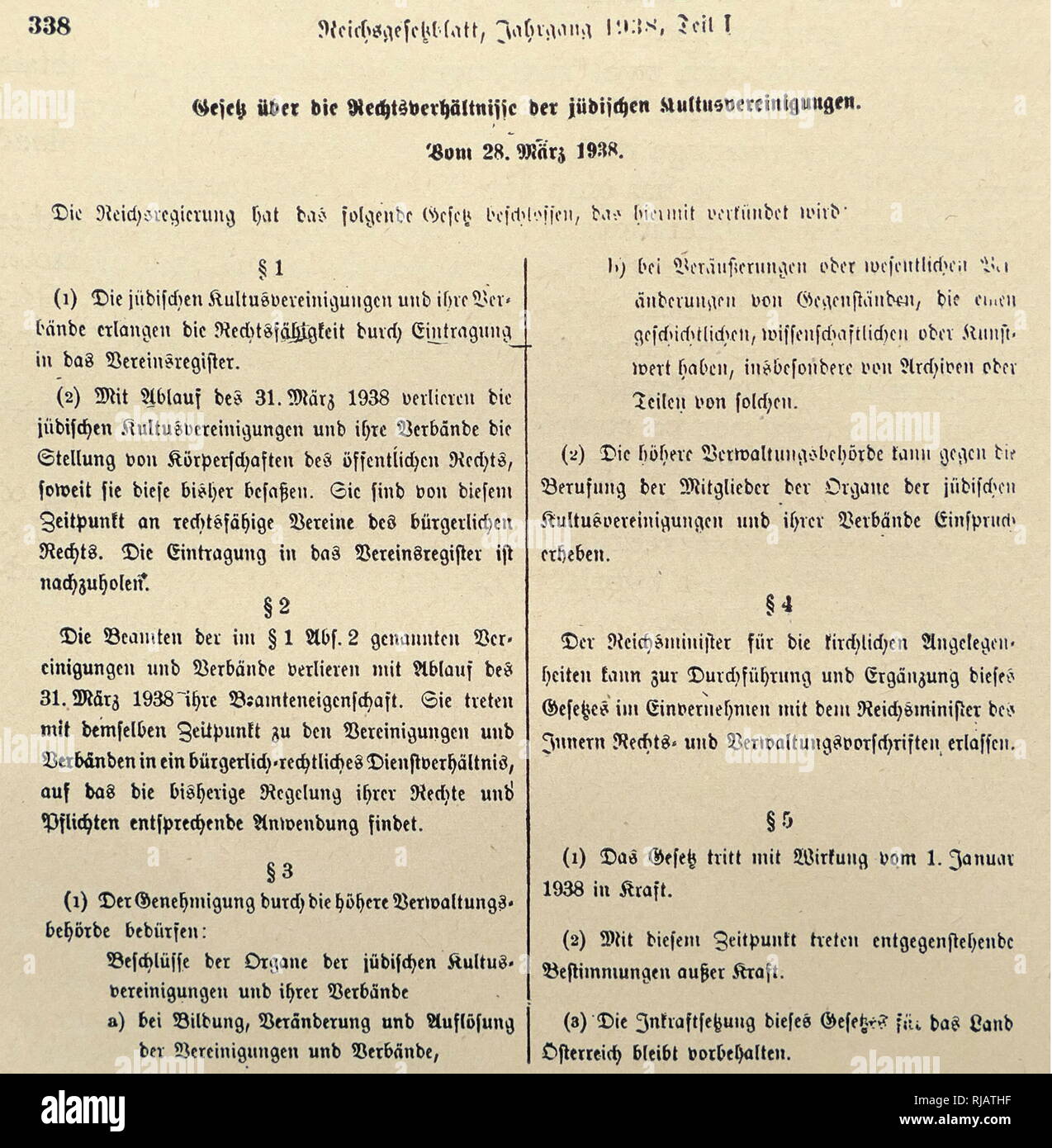 Nazi Era Law on the Status of Jews. As of March 31, 1938, Jewish communities lose their status as “corporations of public law. Henceforth they are to be regarded as “private associations.” Officials of Jewish communities lose their civil service status as of March 31,'1938. Resolutions of Jewish communities regarding their formation, change or dissolution, and resolutions concerning the disposal of or substantial changes in property of historical, scientific or artistic value, especially archives, must be approved by government authorities. Stock Photo