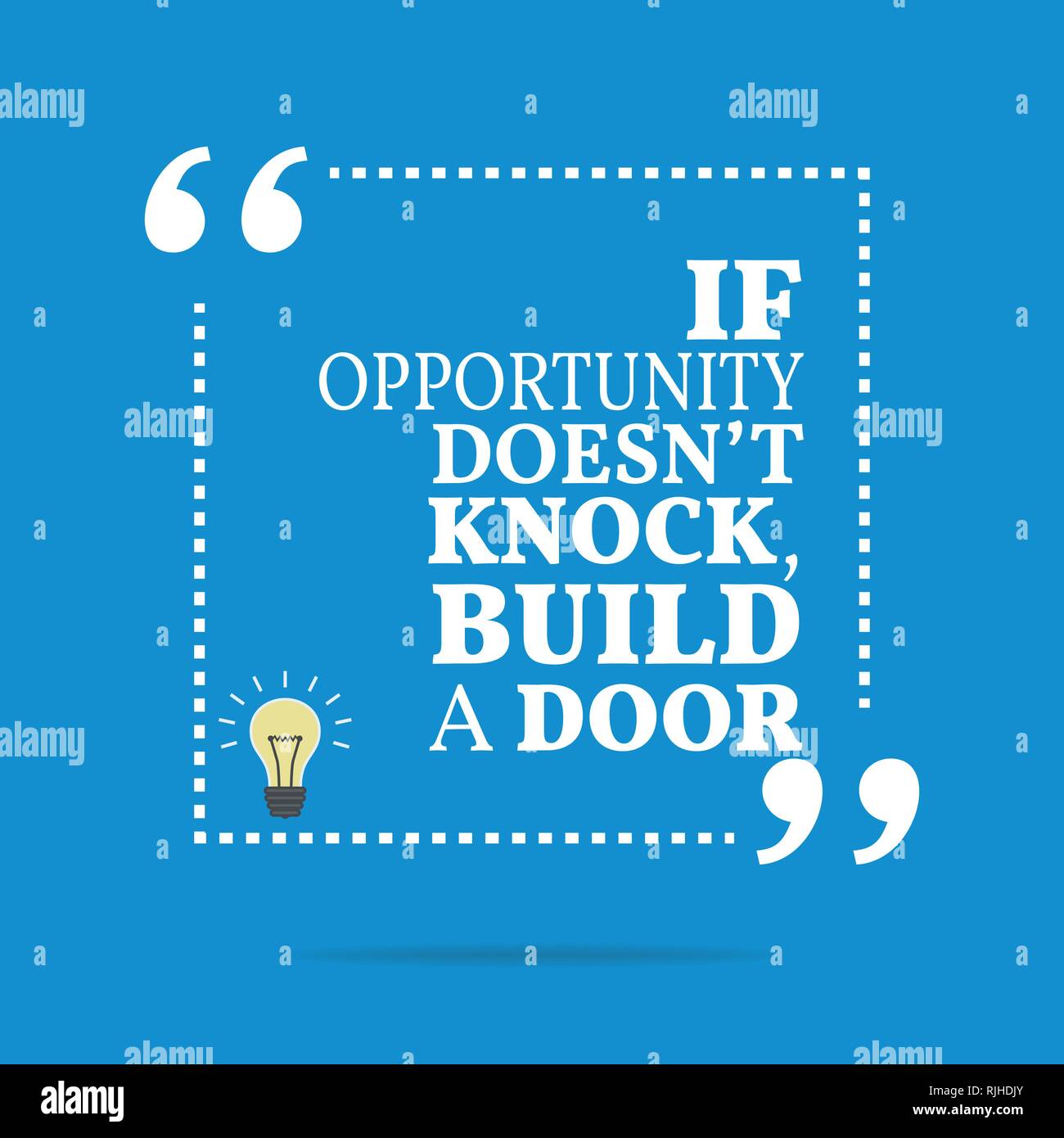 Inspirational Motivational Quote If Opportunity Doesn T Knock Build A Door Simple Trendy Design Stock Vector Image Art Alamy Inspirational Motivational Quote If Opportunity Doesn T Knock Build A Door Simple Trendy Design Stock Vector Image Art Alamy