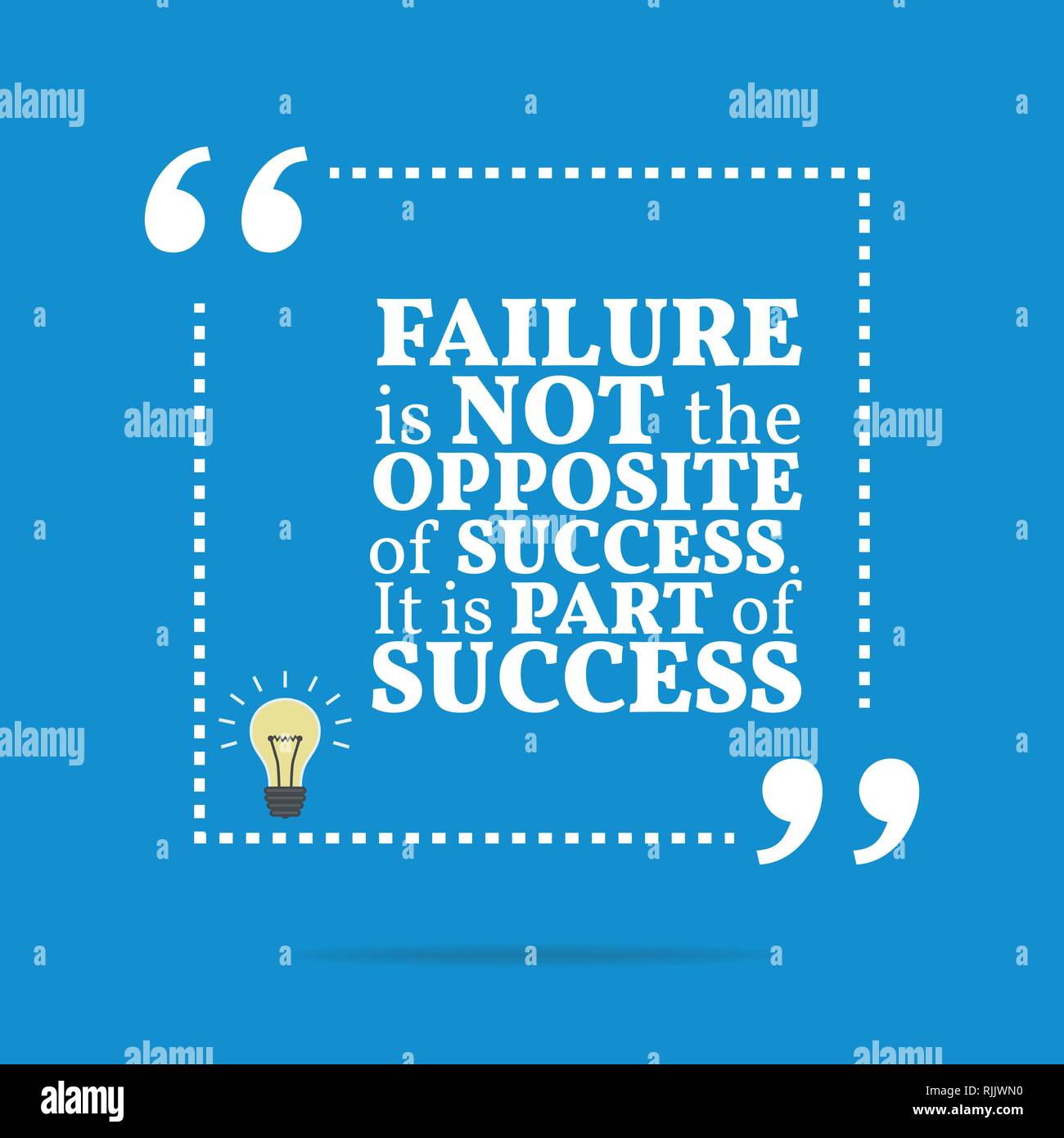 Inspirational motivational quote. Failure is not the opposite of ...