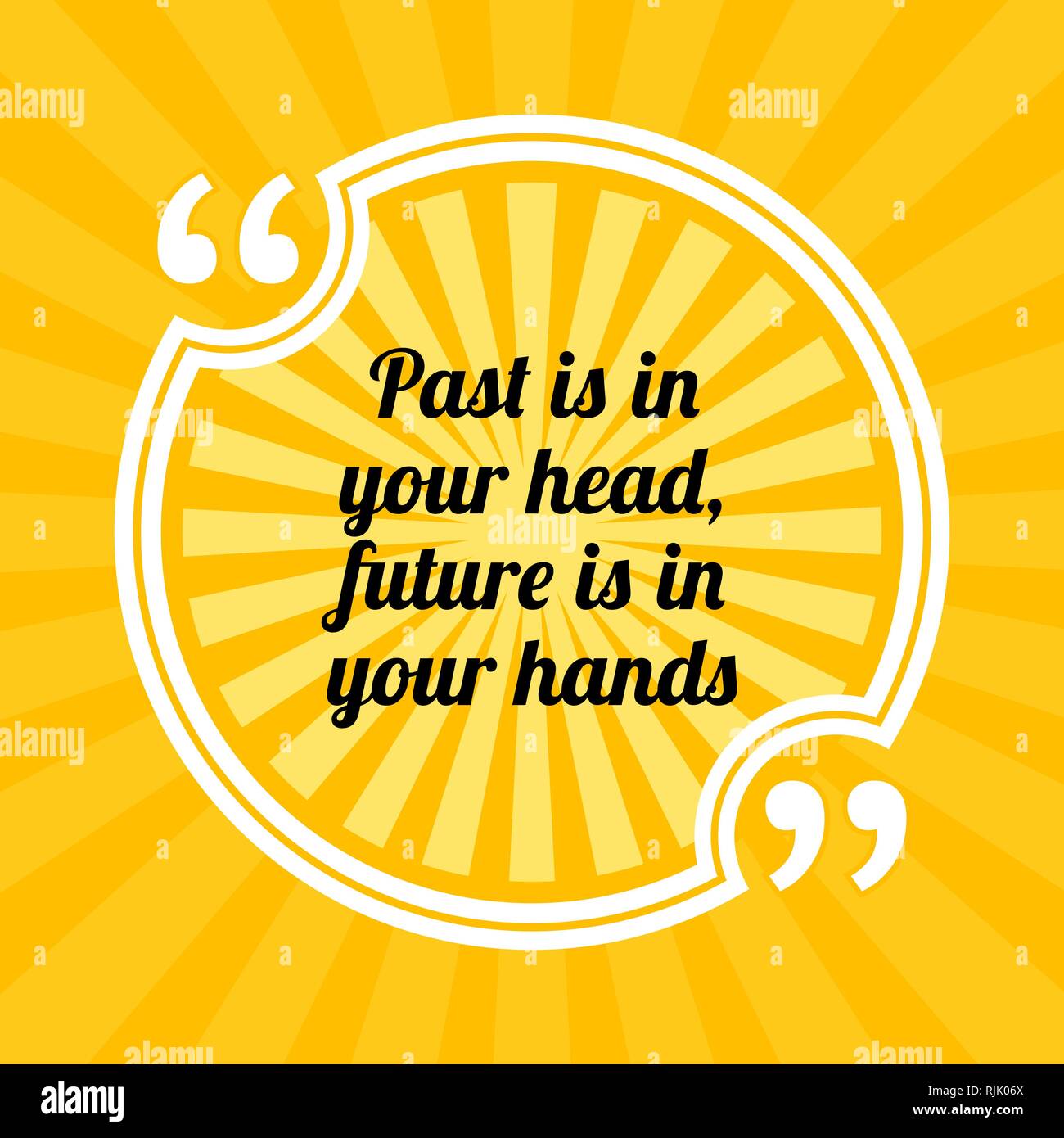 Inspirational motivational quote. Past is in your head, future is in your hands. Sun rays quote symbol on yellow background Stock Vector