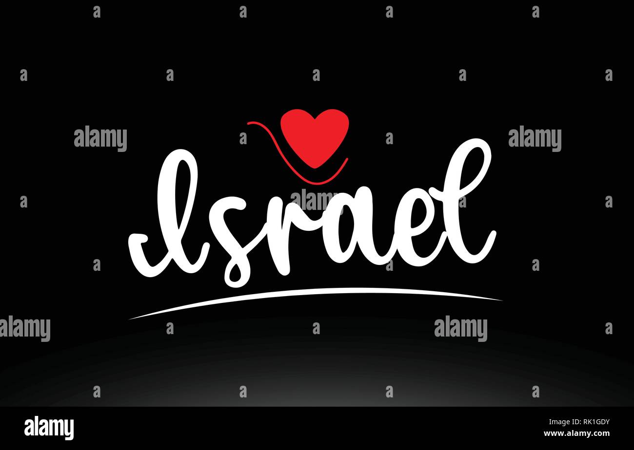 Israel country text with red love heart on black background suitable ...