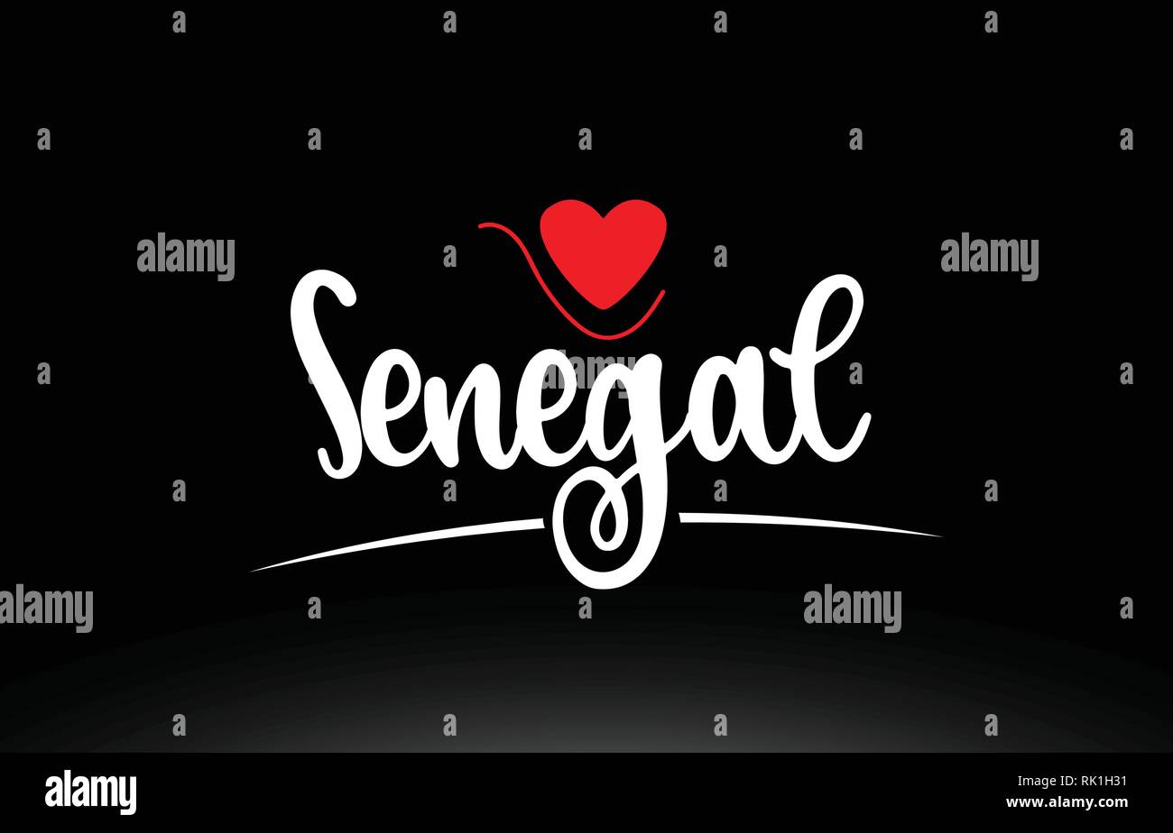 Senegal country text with red love heart on black background suitable ...