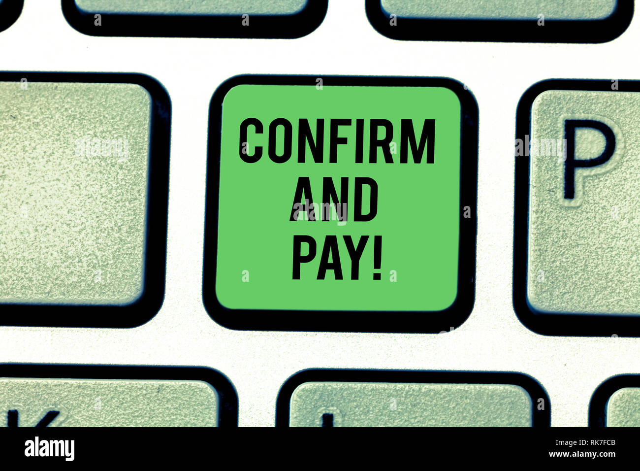 Handwriting Text Confirm And Pay Concept Meaning Check Out Your Purchases And Make A Payment Confirmation Keyboard Key Intention To Create Computer M Stock Photo Alamy