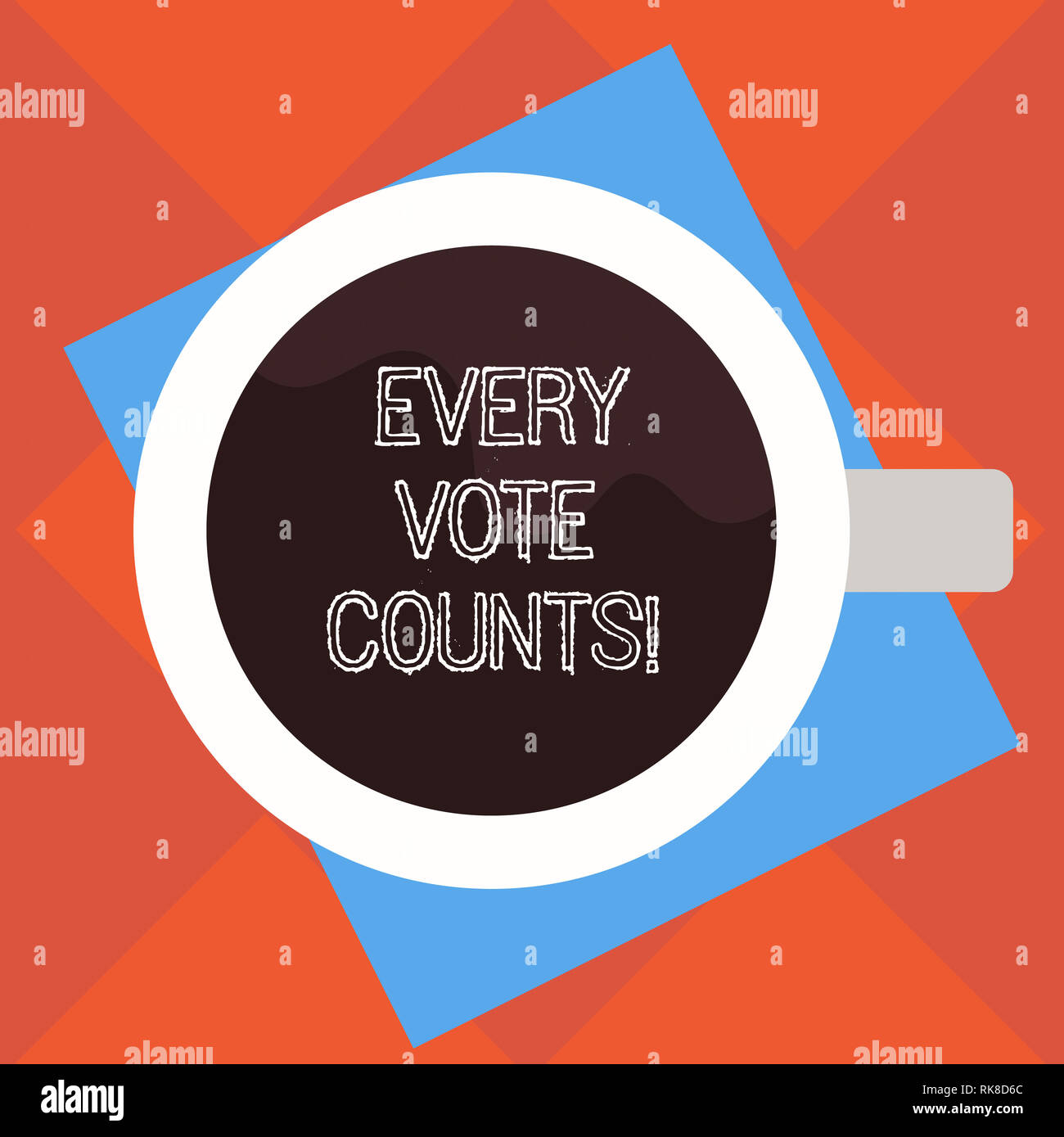 Handwriting text Every Vote Counts. Concept meaning formal indication  choice between two candidates or courses Top View of Drinking Cup Filled  with Be Stock Photo - Alamy