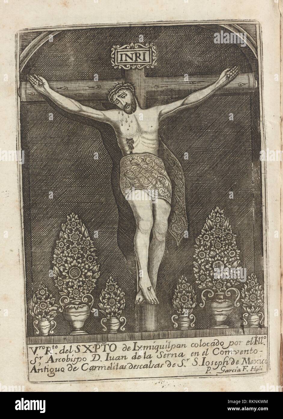 Christ of Ixmiquilpan. Velasco, Alfonso Alberto de, 1635-1704 (Author). Exaltacion de la divina misericordia en la milagrosa renovacion de la Stock Photo