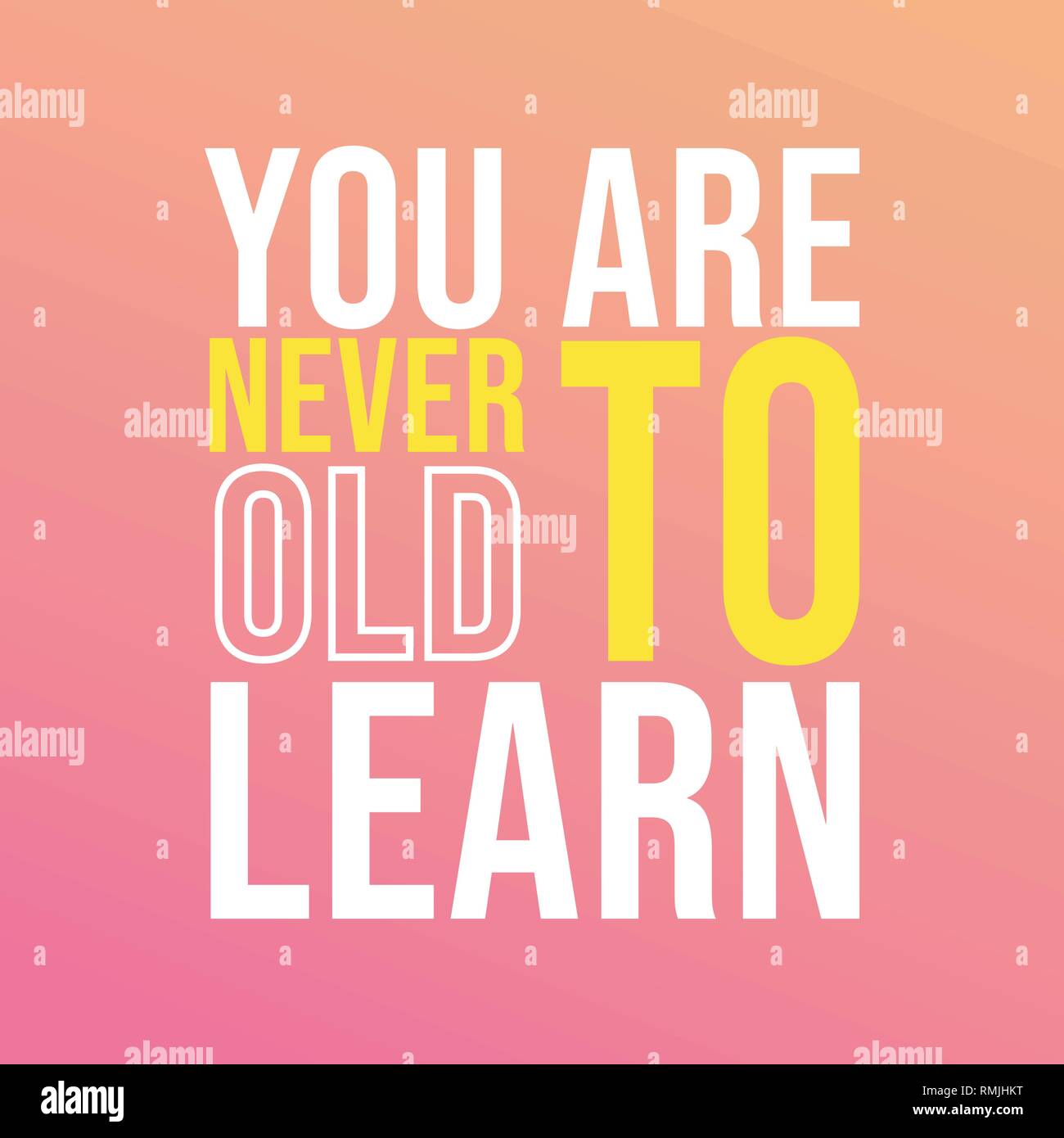 You Are Never To Old To Learn Successful Quote With Modern Background