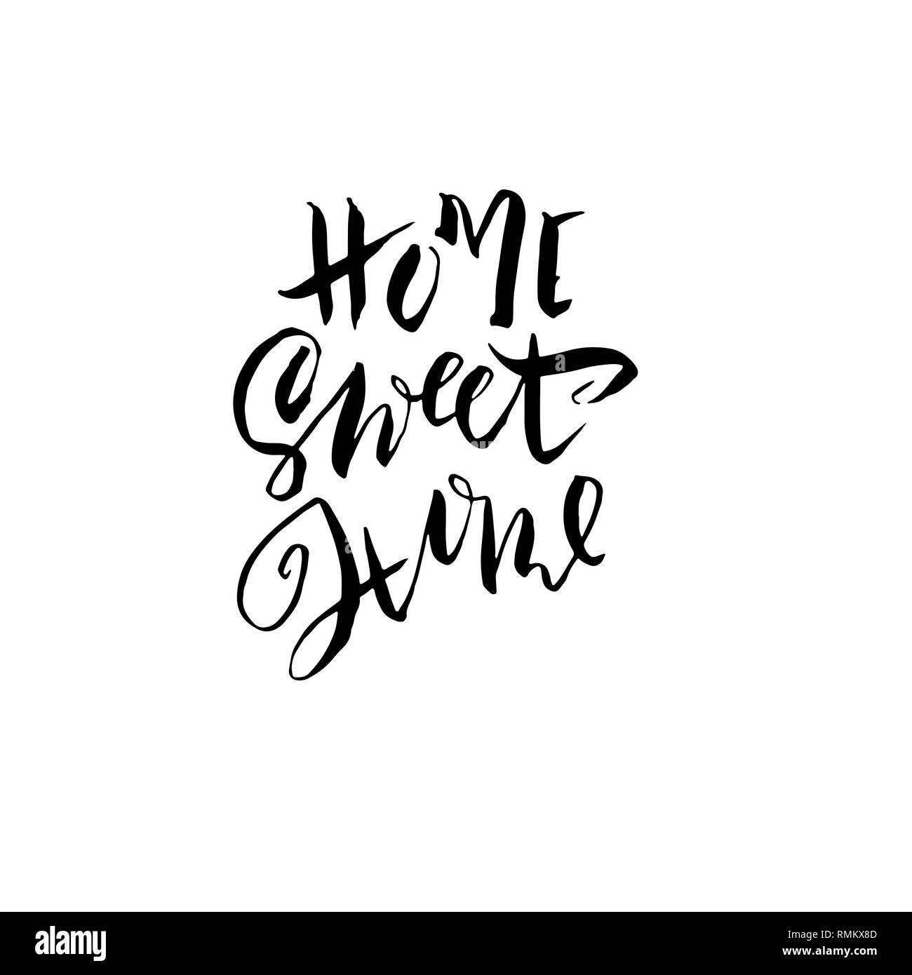 Home sweet home. Modern dry brush lettering. Vector illustration. Stock Vector