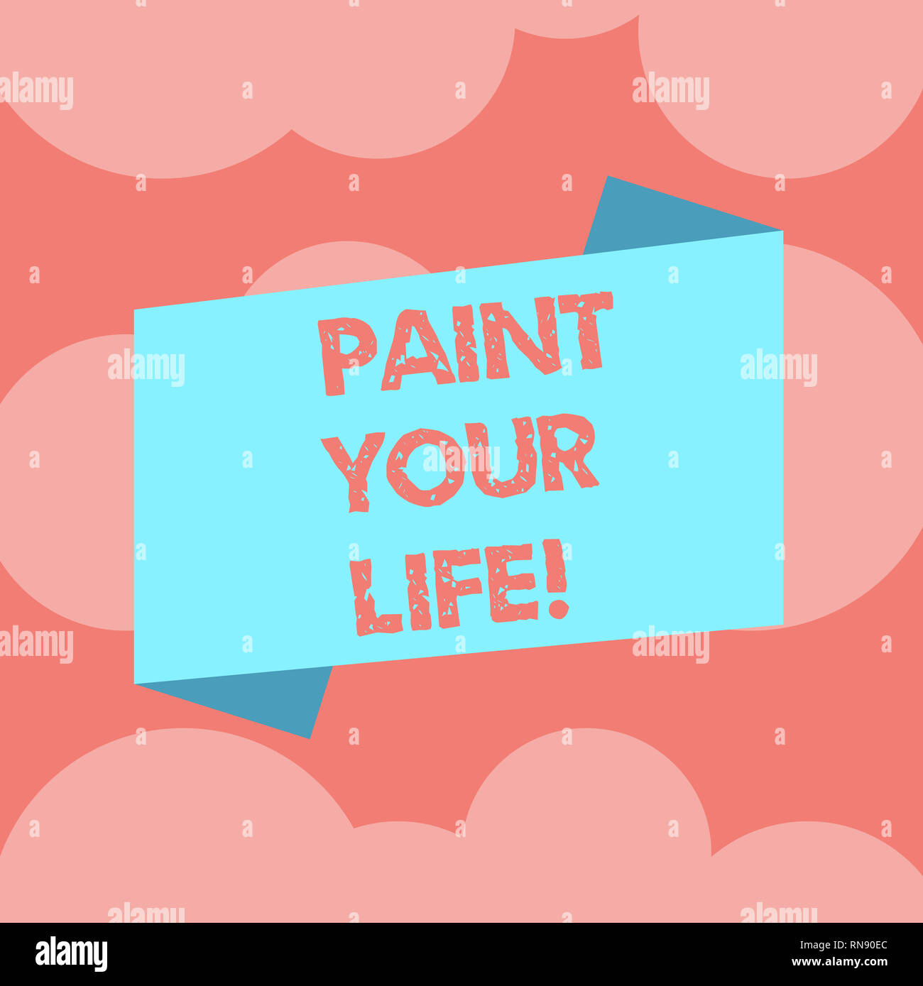Writing Note Showing Paint Your Life Business Photo Showcasing