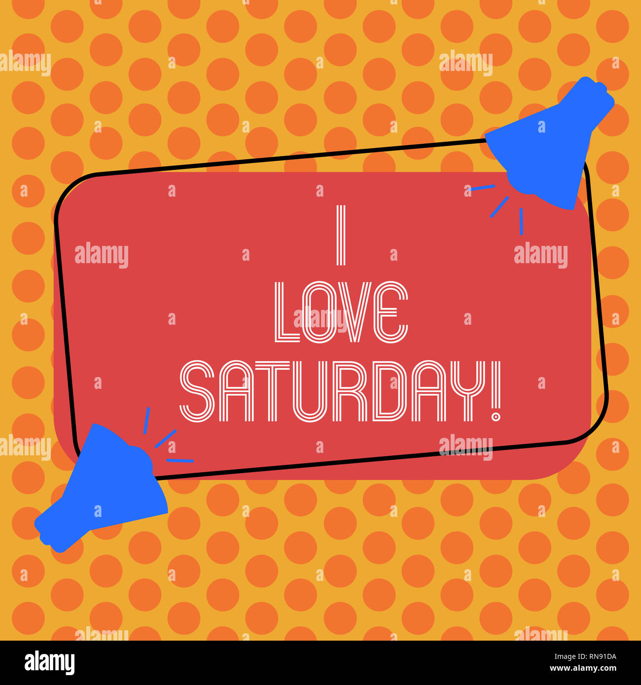 Writing note showing I Love Saturday. Business photo showcasing To have ...
