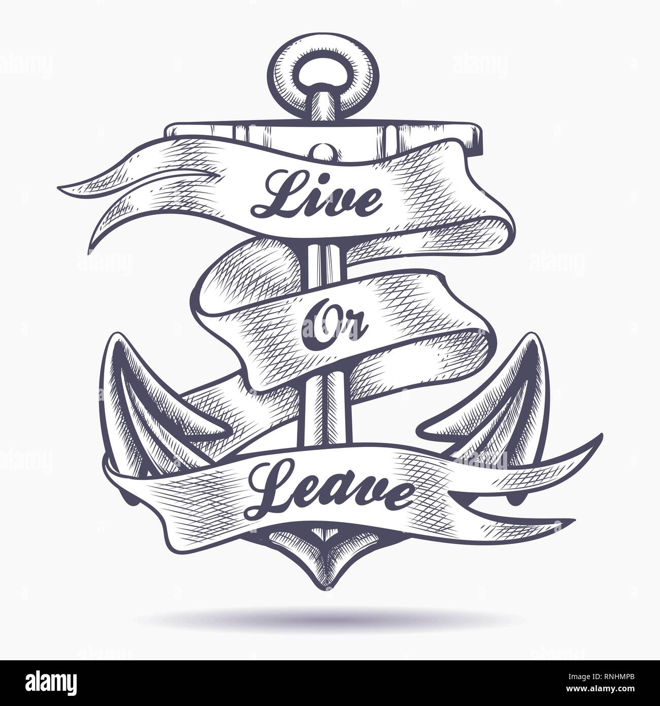 Nautical Vintage tattoo of Anchor and ribbon with wording Live or Leave. Vector illustration. Stock Vector