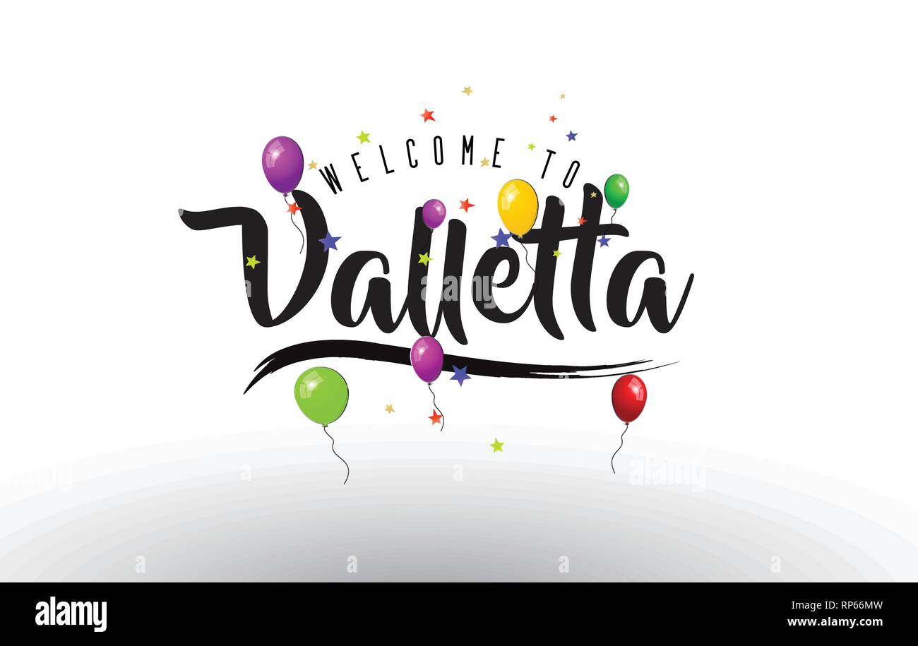 Valletta Welcome to Text with Colorful Balloons and Stars Design Vector Illustration. Stock Vector