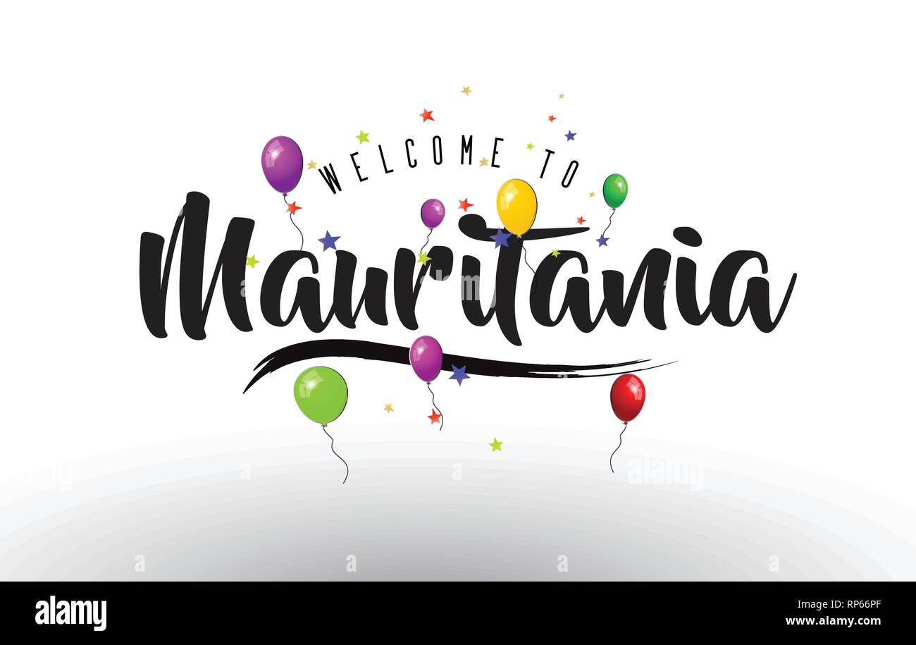 Mauritania Welcome to Text with Colorful Balloons and Stars Design Vector Illustration. Stock Vector