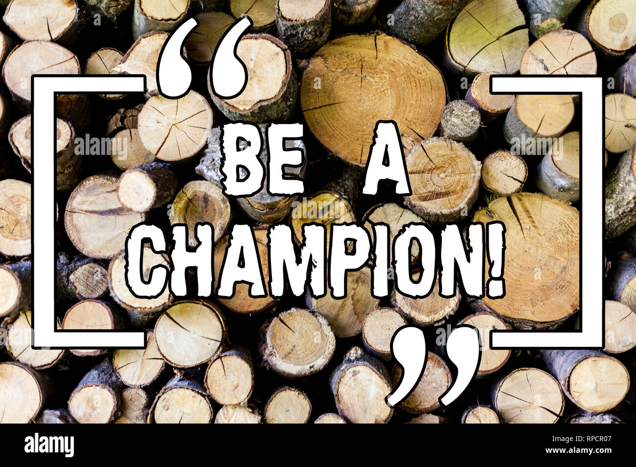 Egenskab Angreb tæt Handwriting text Be A Champion. Concept meaning Triumph in a competition  sport the winner of a contest Wooden background vintage wood wild message  ide Stock Photo - Alamy