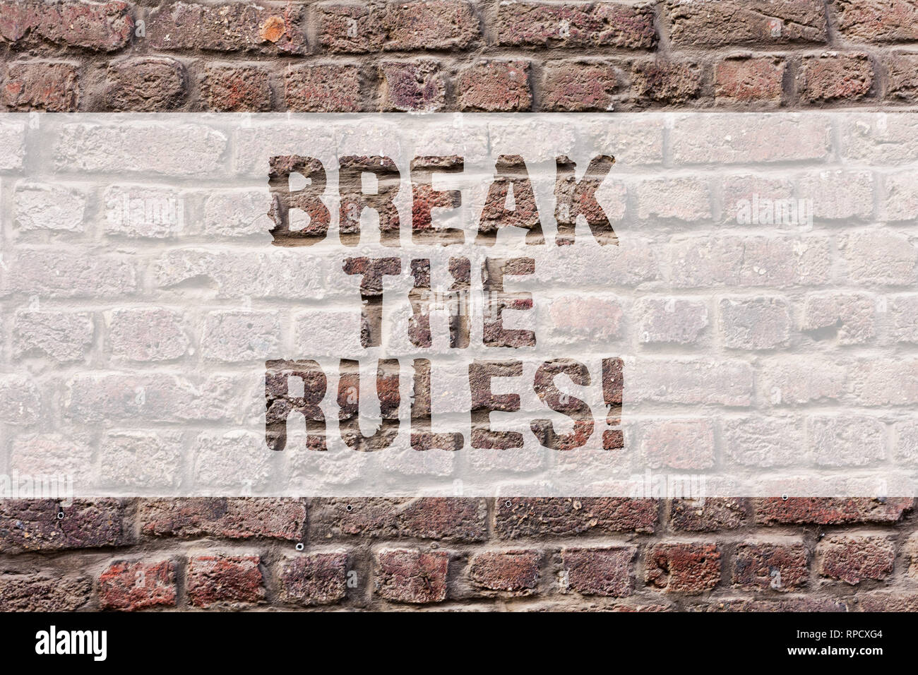 Word Writing Text Break The Rules Business Concept For Make Changes Do Everything Different Rebellion Reform Brick Wall Art Like Graffiti Motivationa Stock Photo Alamy
