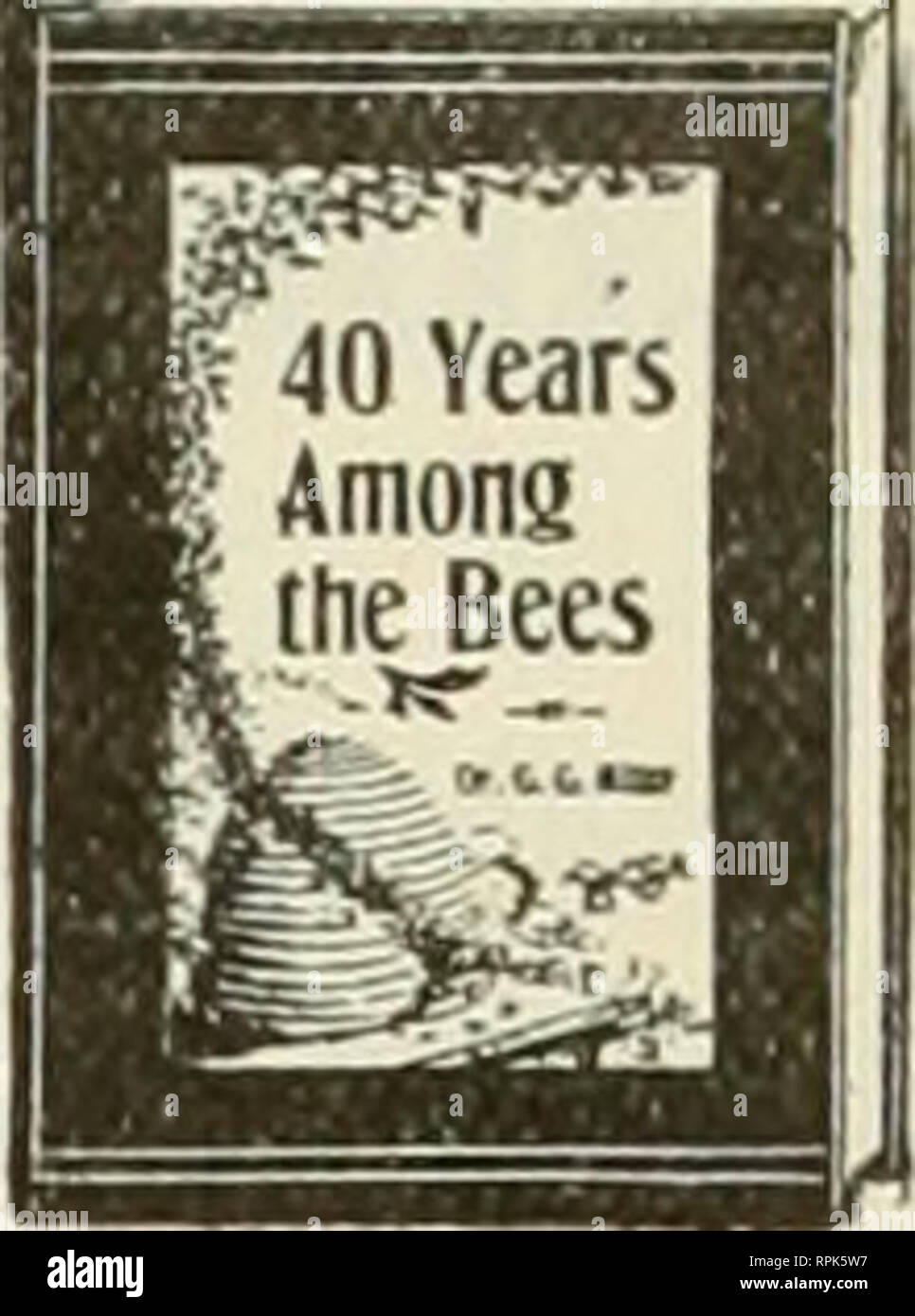 American Bee Journal Bee Culture Bees 40 Years Among The Bees By Dr C C Miller Associate Editor Of The Quot American Bee Journal Quot And One Of The Best Known And American Bee Journal Bee Culture Bees 40 Years Among The Bees By Dr C C Miller Associate Editor Of The Quot American Bee Journal Quot And One Of The Best Known And