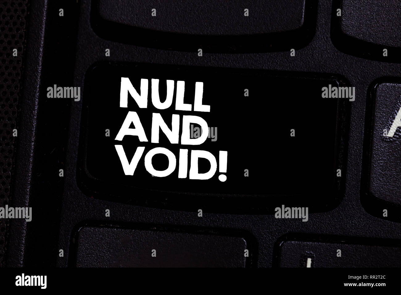 Conceptual hand writing showing Null And Void. Business photo text Cancel a contract Having no legal force Invalid Ineffective Keyboard key Intention  Stock Photo